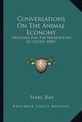 Conversations On The Animal Economy: Designed For The Instruction Of Youth (1829)