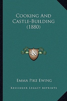 Cooking And Castle-Building (1880)