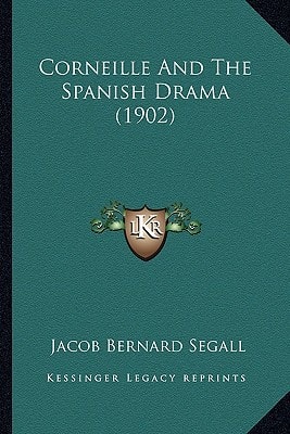 Corneille And The Spanish Drama (1902)