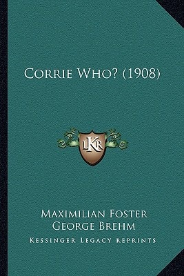 Corrie Who? (1908)