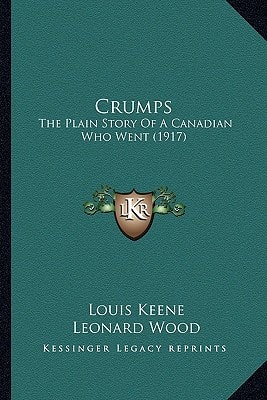 Crumps: The Plain Story Of A Canadian Who Went (1917)