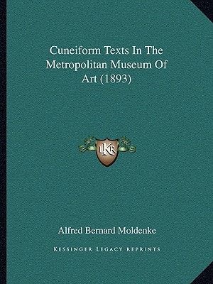 Cuneiform Texts In The Metropolitan Museum Of Art (1893)