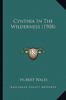 Cynthia In The Wilderness (1908)