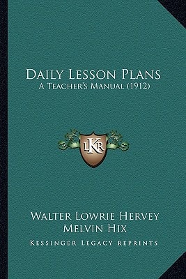 Daily Lesson Plans: A Teacher's Manual (1912)