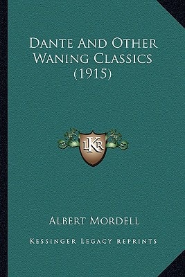 Dante And Other Waning Classics (1915)