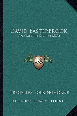 David Easterbrook: An Oxford Story (1883)