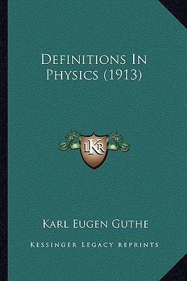 Definitions In Physics (1913)
