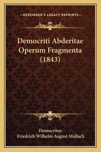 Democriti Abderitae Operum Fragmenta (1843)
