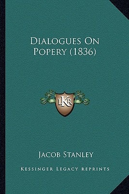Dialogues On Popery (1836)
