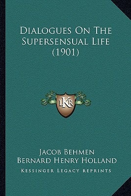Dialogues on the Supersensual Life (1901)
