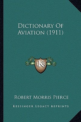 Dictionary Of Aviation (1911)