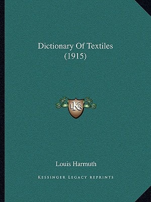 Dictionary Of Textiles (1915)