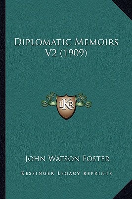Diplomatic Memoirs V2 (1909)