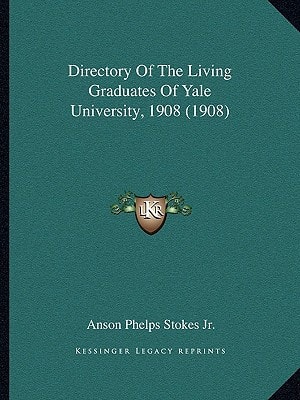 Directory Of The Living Graduates Of Yale University, 1908 (1908)