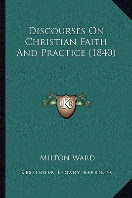 Discourses On Christian Faith And Practice (1840)
