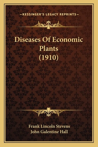 Diseases Of Economic Plants (1910)