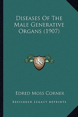 Diseases Of The Male Generative Organs (1907)