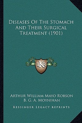 Diseases Of The Stomach And Their Surgical Treatment (1901)