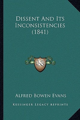 Dissent And Its Inconsistencies (1841)