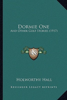 Dormie One: And Other Golf Stories (1917)