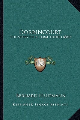Dorrincourt: The Story Of A Term There (1881)