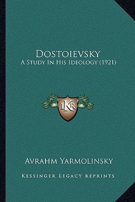 Dostoievsky: A Study In His Ideology (1921)