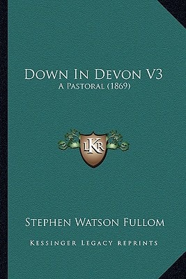 Down In Devon V3: A Pastoral (1869)
