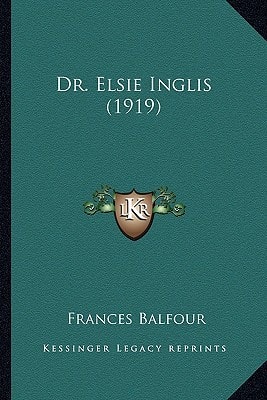 Dr. Elsie Inglis (1919)