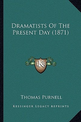 Dramatists Of The Present Day (1871)