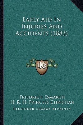 Early Aid In Injuries And Accidents (1883)