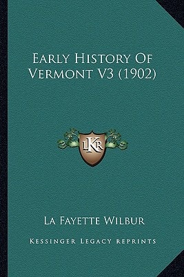 Early History Of Vermont V3 (1902)