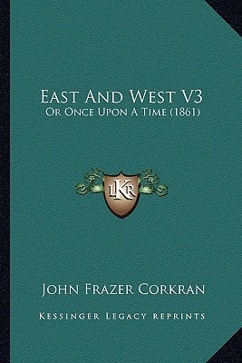 East And West V3: Or Once Upon A Time (1861)