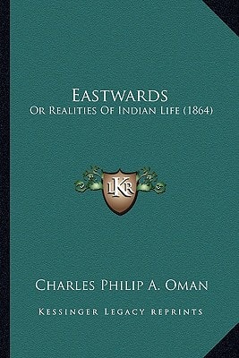 Eastwards: Or Realities Of Indian Life (1864)