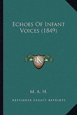 Echoes Of Infant Voices (1849)
