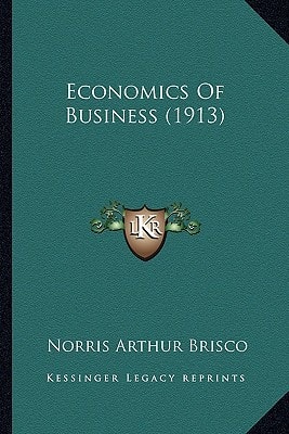 Economics Of Business (1913)