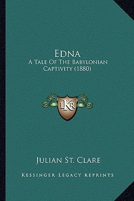 Edna: A Tale Of The Babylonian Captivity (1880)