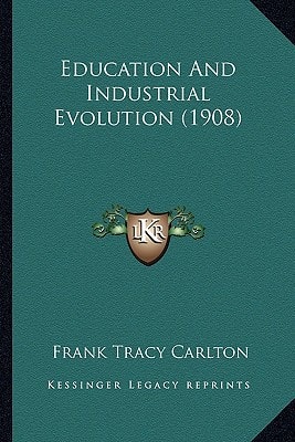 Education And Industrial Evolution (1908)
