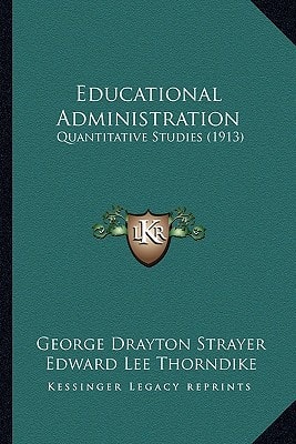 Educational Administration: Quantitative Studies (1913)