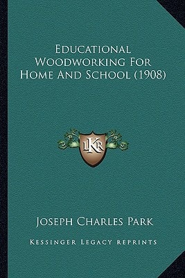 Educational Woodworking For Home And School (1908)