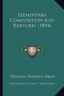 Elementary Composition And Rhetoric (1894)