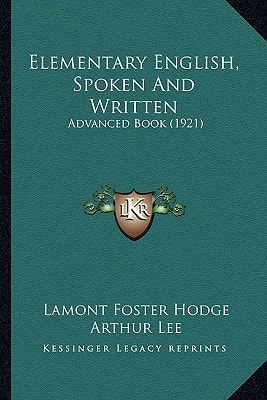 Elementary English, Spoken And Written: Advanced Book (1921)