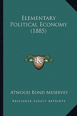 Elementary Political Economy (1885)