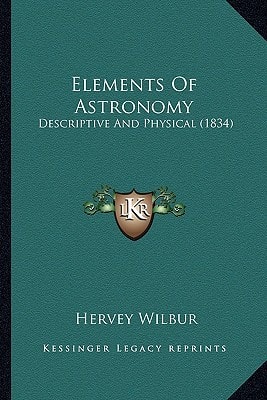 Elements Of Astronomy: Descriptive And Physical (1834)