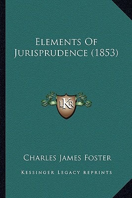 Elements Of Jurisprudence (1853)