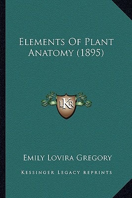 Elements Of Plant Anatomy (1895)