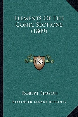 Elements Of The Conic Sections (1809)