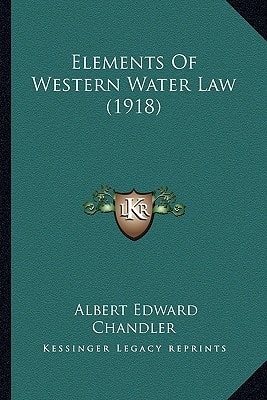 Elements Of Western Water Law (1918)