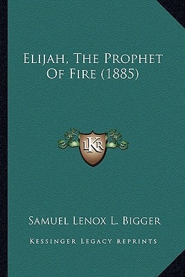 Elijah, The Prophet Of Fire (1885)