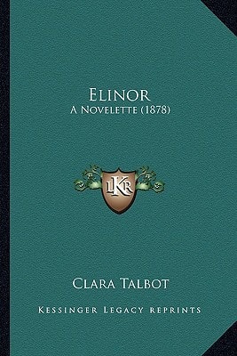 Elinor: A Novelette (1878)