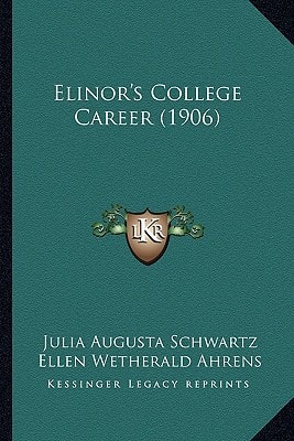 Elinor's College Career (1906)